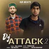 About Dj Attack 2 Song